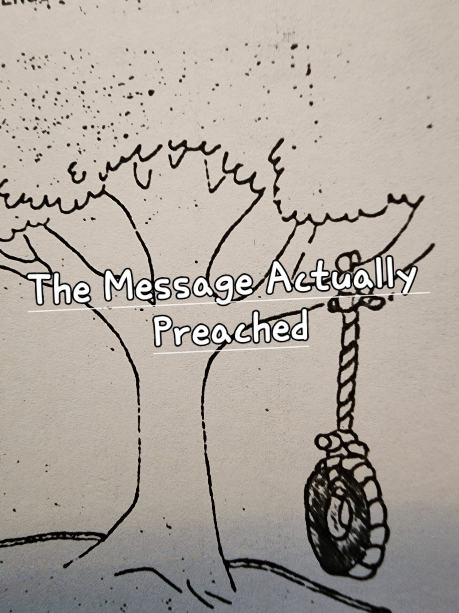 The Message Actually Preached